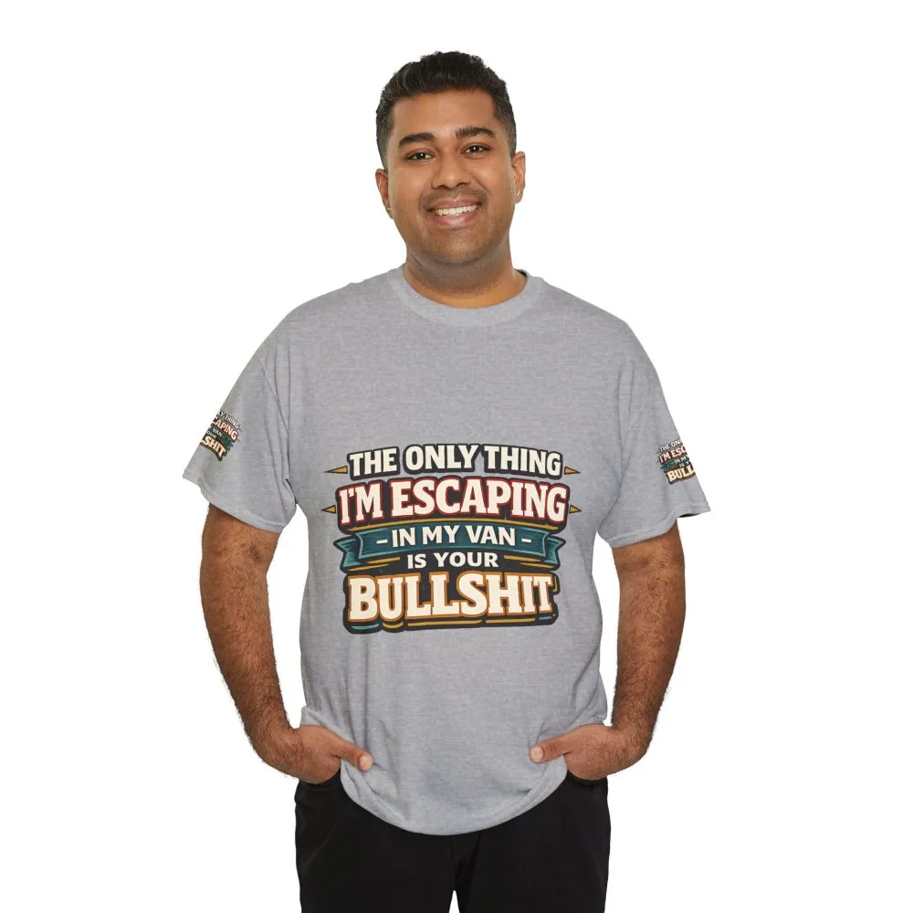 7605378033690598778_2048.jpeg Unisex Heavy Cotton Tee — "The Only Thing I´m Escaping" Design F**K-Line