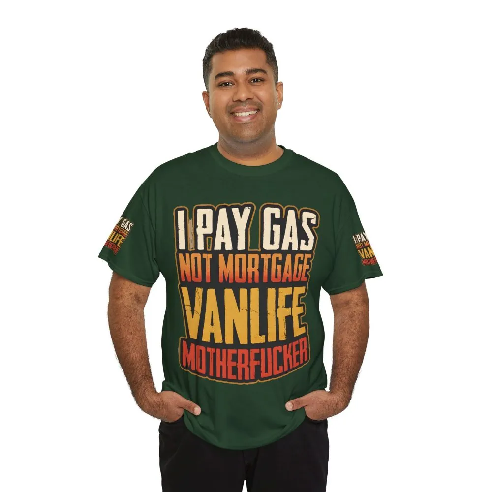 Unisex Heavy Cotton Tee — "I Pay Gas Not Mortgage" Design F**K-Line