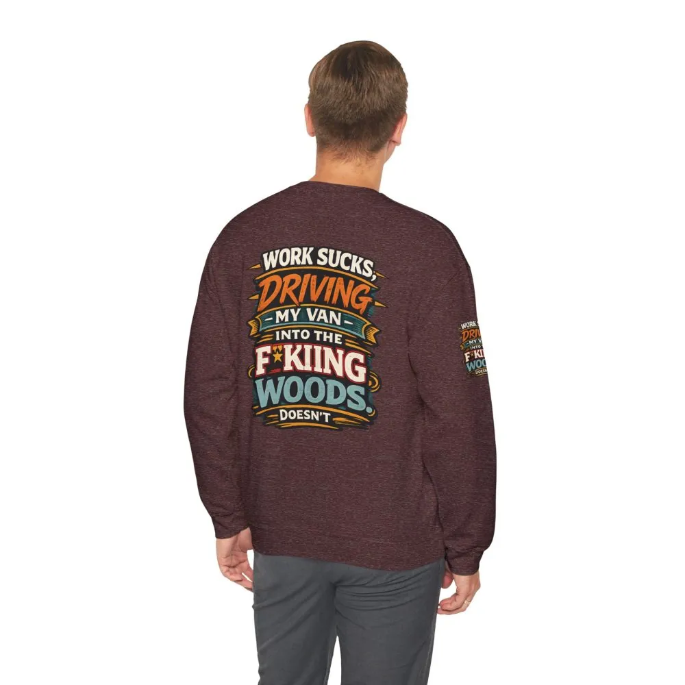 7642250508440263677_2048.jpeg Unisex Heavy Blend™ Crewneck Sweatshirt — "Work Sucks" Design F**K-Line