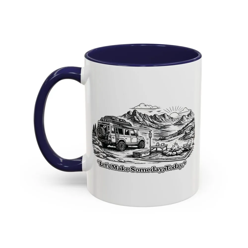 7652212740831951008_2048.jpeg Accent Coffee Mug (11, 15oz) — "Lets make Someday, Today?" Design Minimal-Line