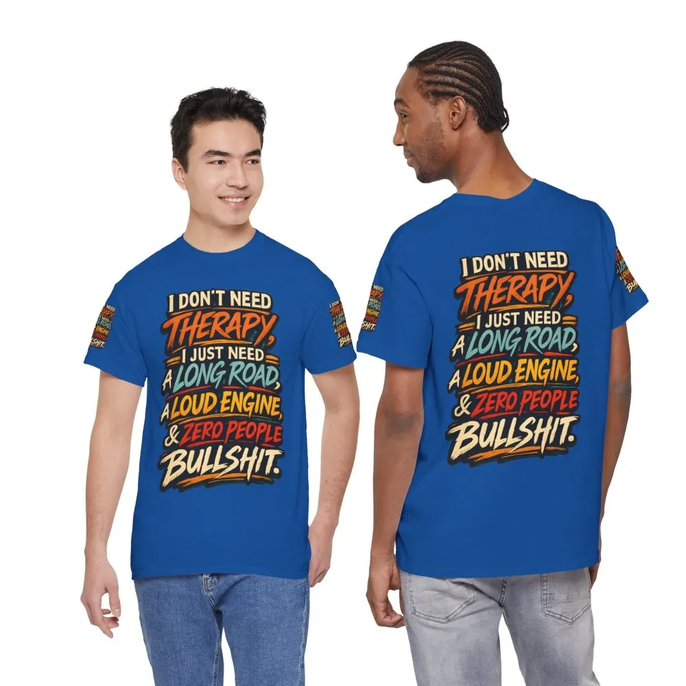7666233811137515304_2048.jpeg Unisex Heavy Cotton Tee — "I Dont Need Therapy" Design F**K-Line