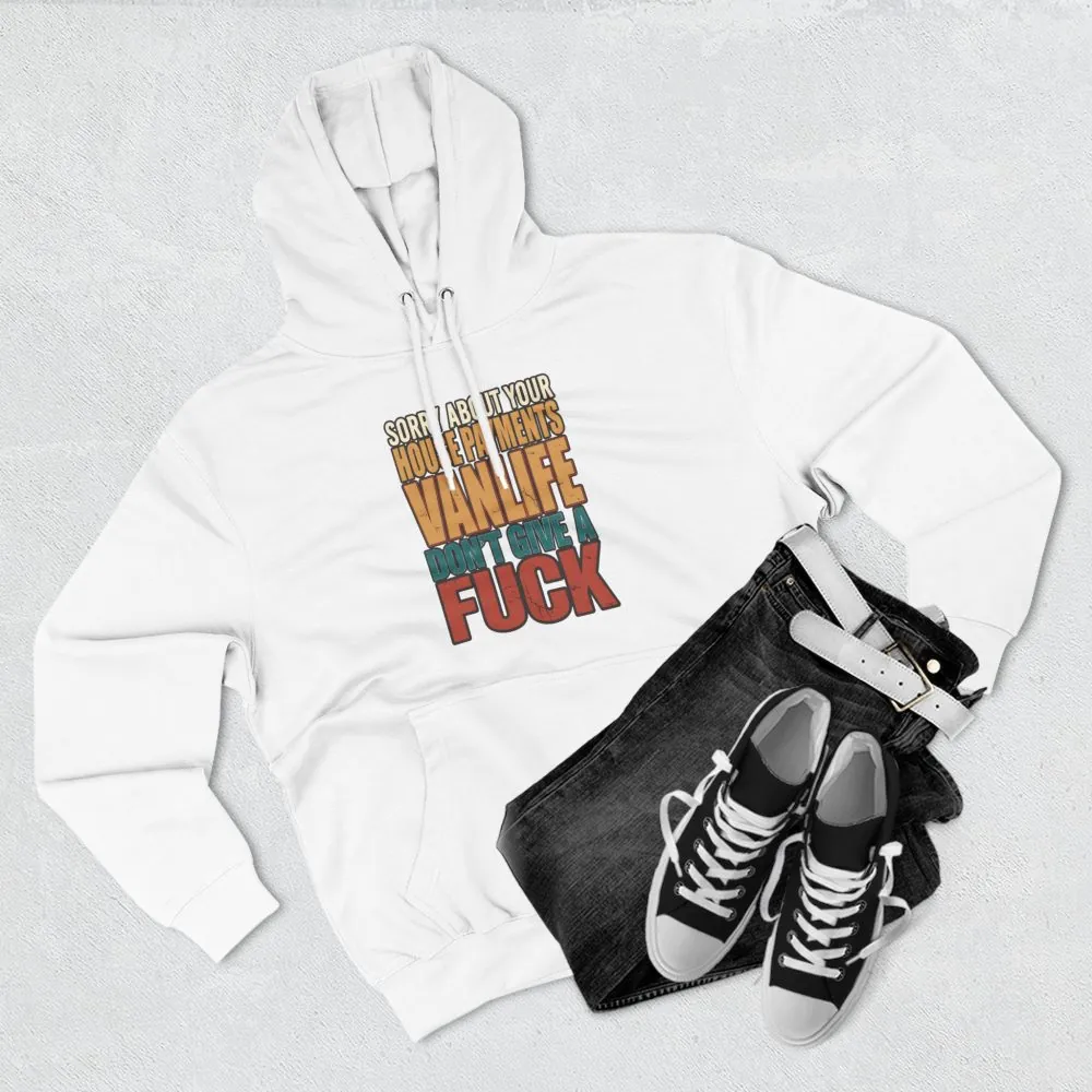 7668480437486716233_2048.jpeg Three-Panel Fleece Hoodie - "Sorry About Your House Payments" Design F**K-Line