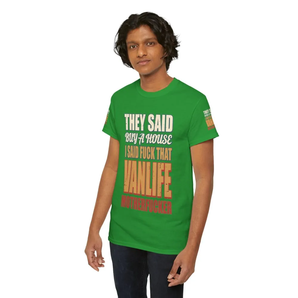 770958137205341451_2048.jpeg Unisex Heavy Cotton Tee — "They Said Buy A House" Design F**K-Line