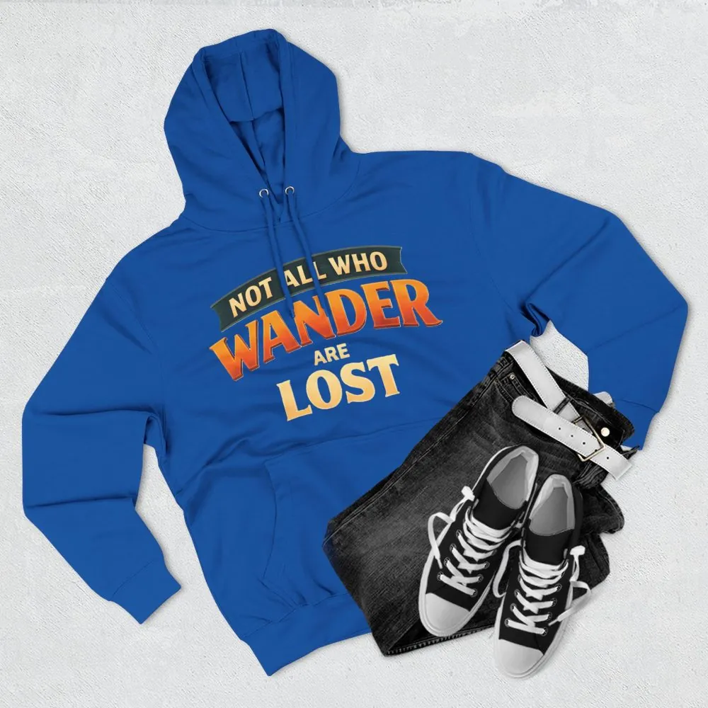 775381236301667651_2048.jpeg Three-Panel Fleece Hoodie - "Not All Who Wander Are Lost" Design Scenic-Line