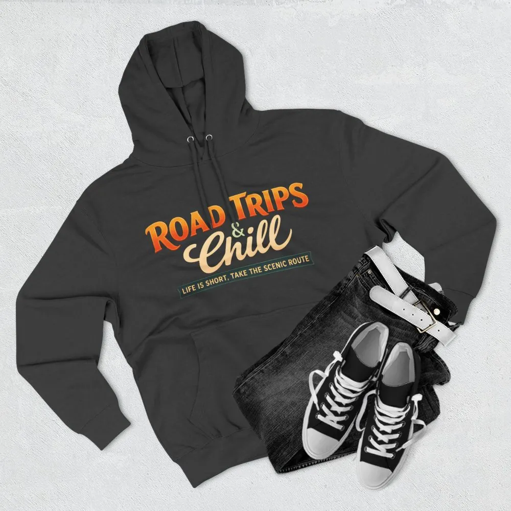 Three-Panel Fleece Hoodie - "Road Trips & Chill" Design Scenic-Line