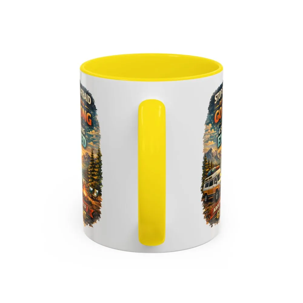 Accent Coffee Mug (11, 15oz) — "Stop Being Afraid Of What Could Go Wrong" Design Scenic-Line