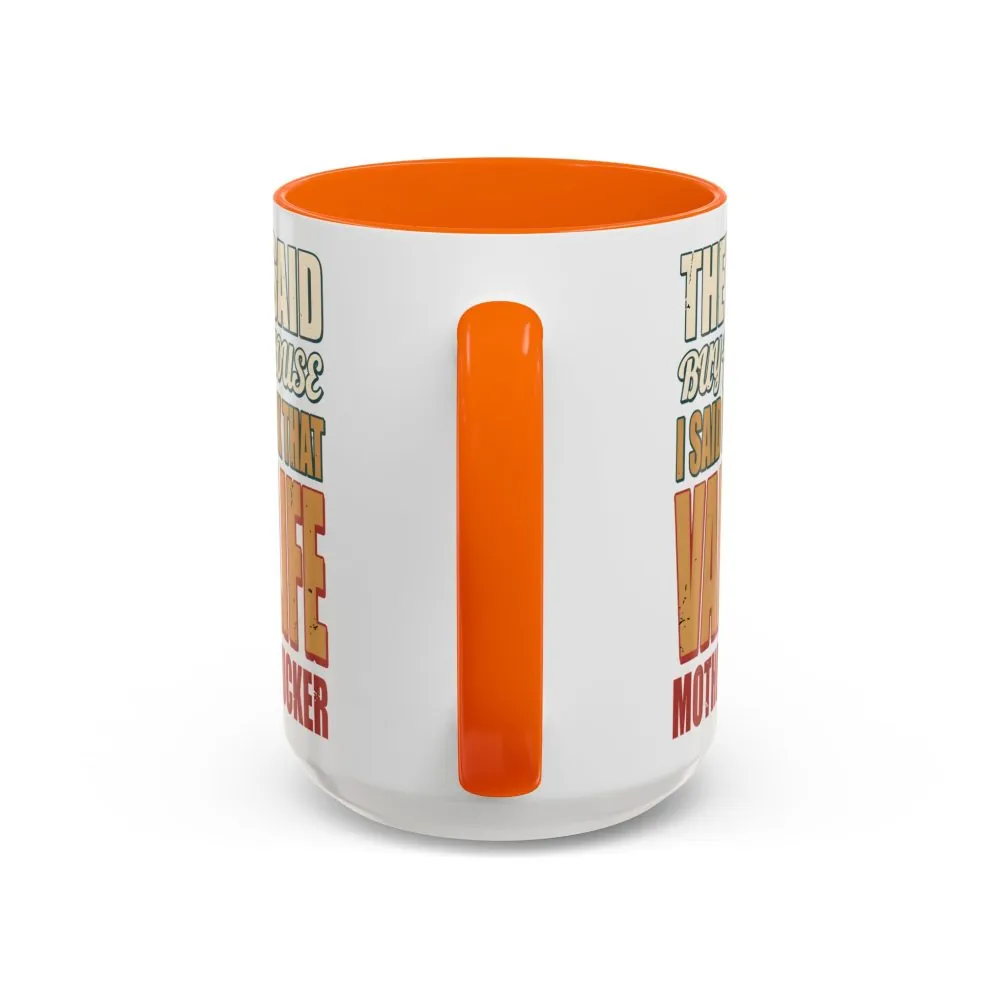 777680967298932996_2048.jpeg Accent Coffee Mug (11, 15oz) — "They Said Buy A House" Design F**K-Line