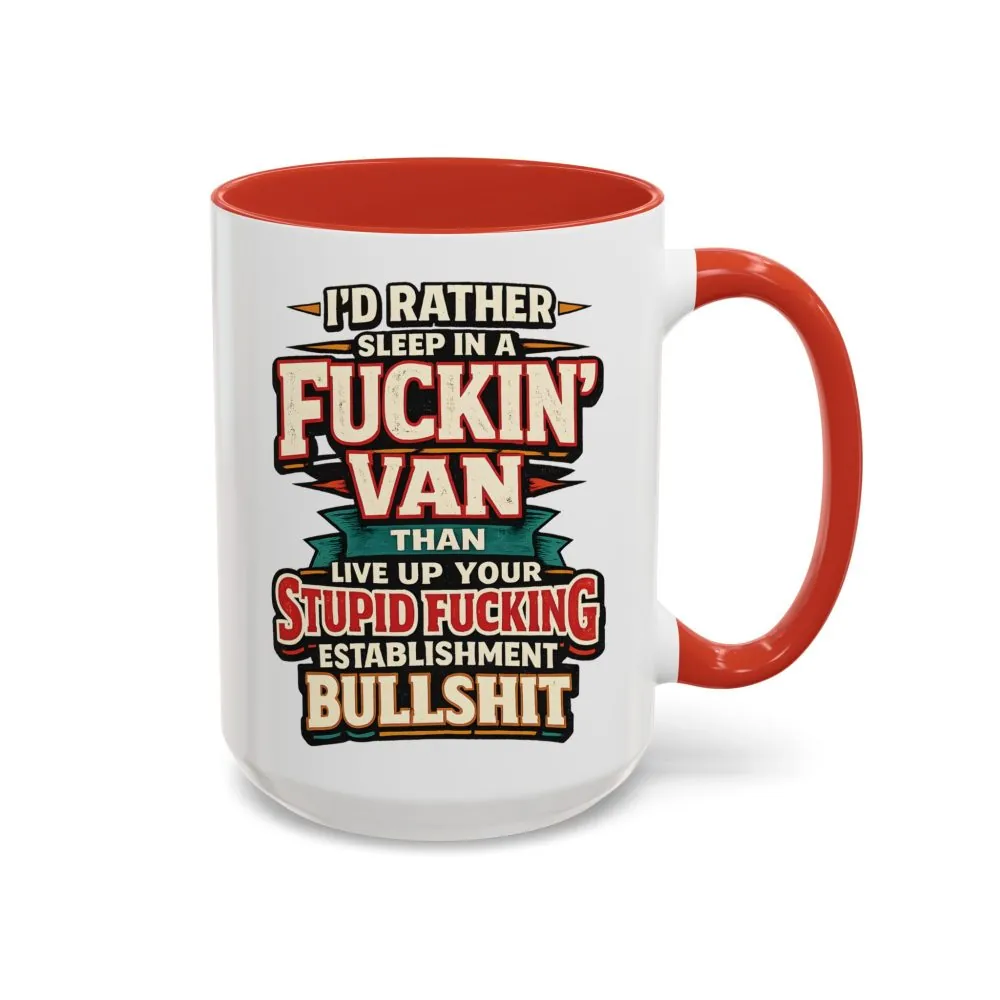 778575926046267760_2048.jpeg Accent Coffee Mug (11, 15oz) — "I´d Rather Sleep in A Fucking Van" Design F**K-Line
