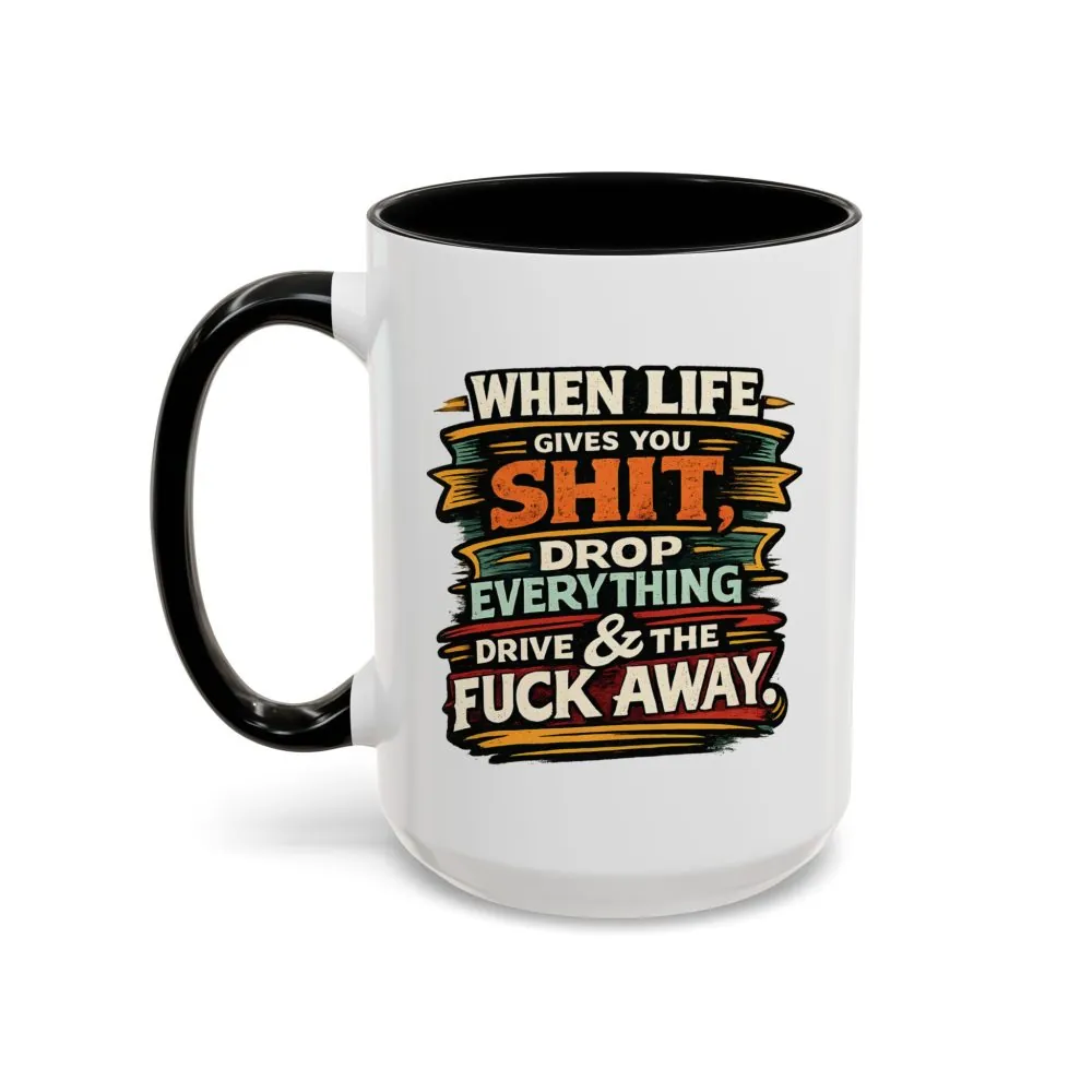 7788229323041984538_2048.jpeg Accent Coffee Mug (11, 15oz) — "When Live Gives You Shit" Design F**K-Line