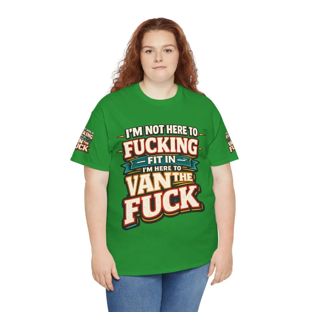Unisex Heavy Cotton Tee — "I´m Not Here To Fucking Fit In" Design F**K-Line