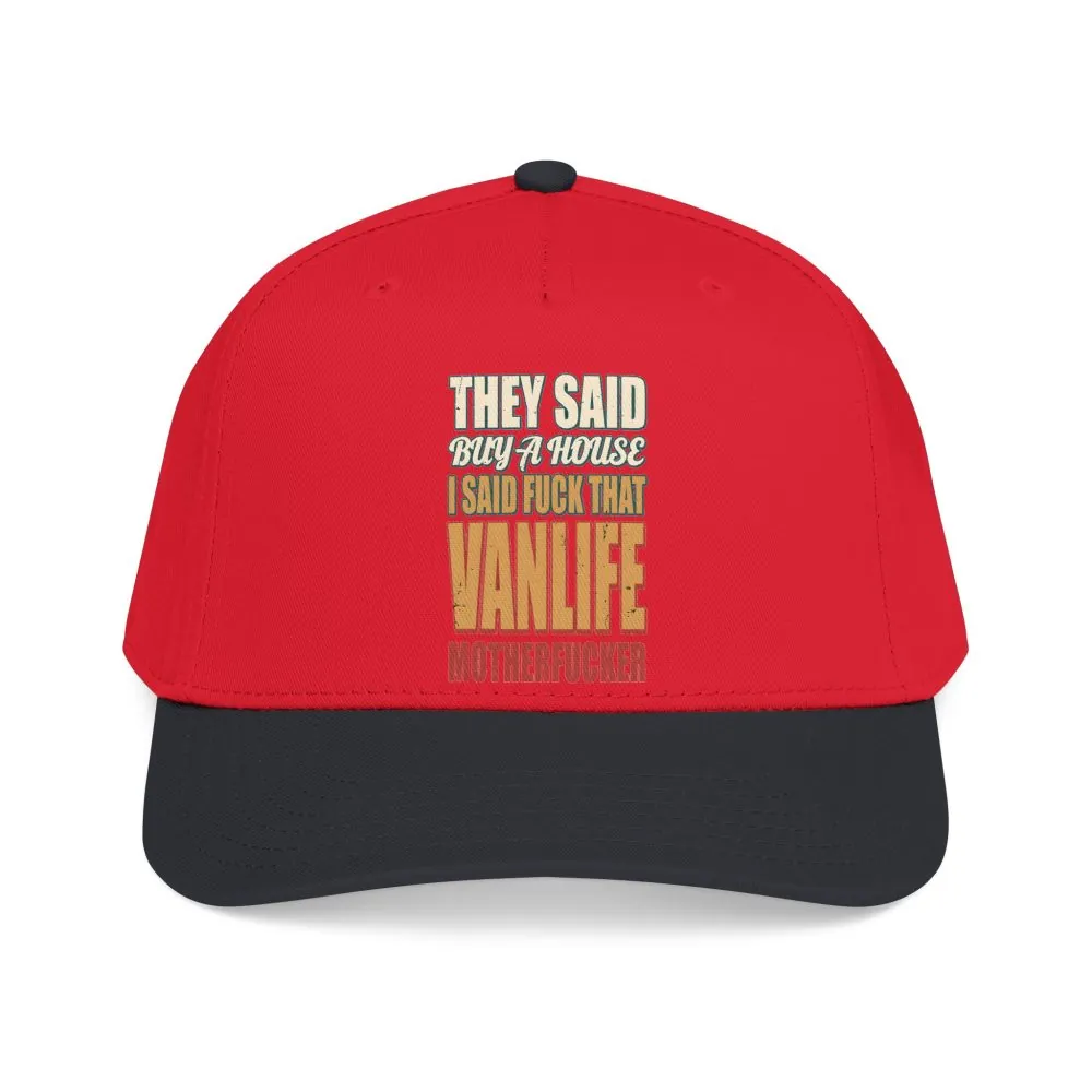 Baseball Cap - "They Said Buy A House" Design F**K-Line
