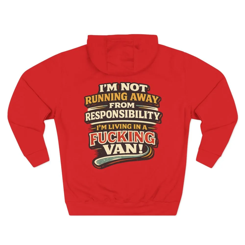 Three-Panel Fleece Hoodie - "I`m Not running Away" Design F**K-Line