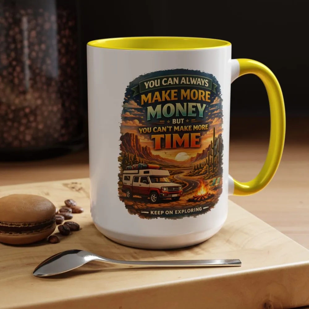 7870551287825466162_2048.jpeg Accent Coffee Mug (11, 15oz) — "You Can Always Make More Money" Design Scenic-Line