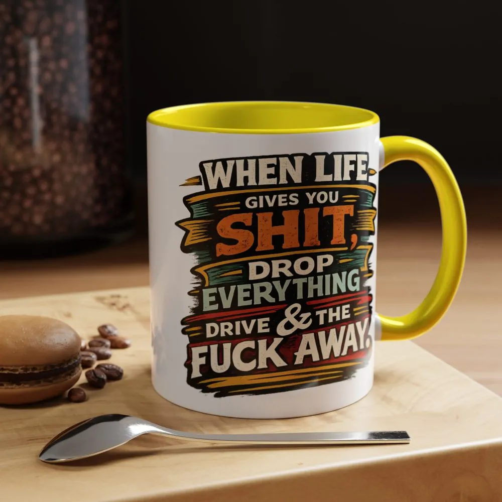 7875553749118604460_2048.jpeg Accent Coffee Mug (11, 15oz) — "When Live Gives You Shit" Design F**K-Line