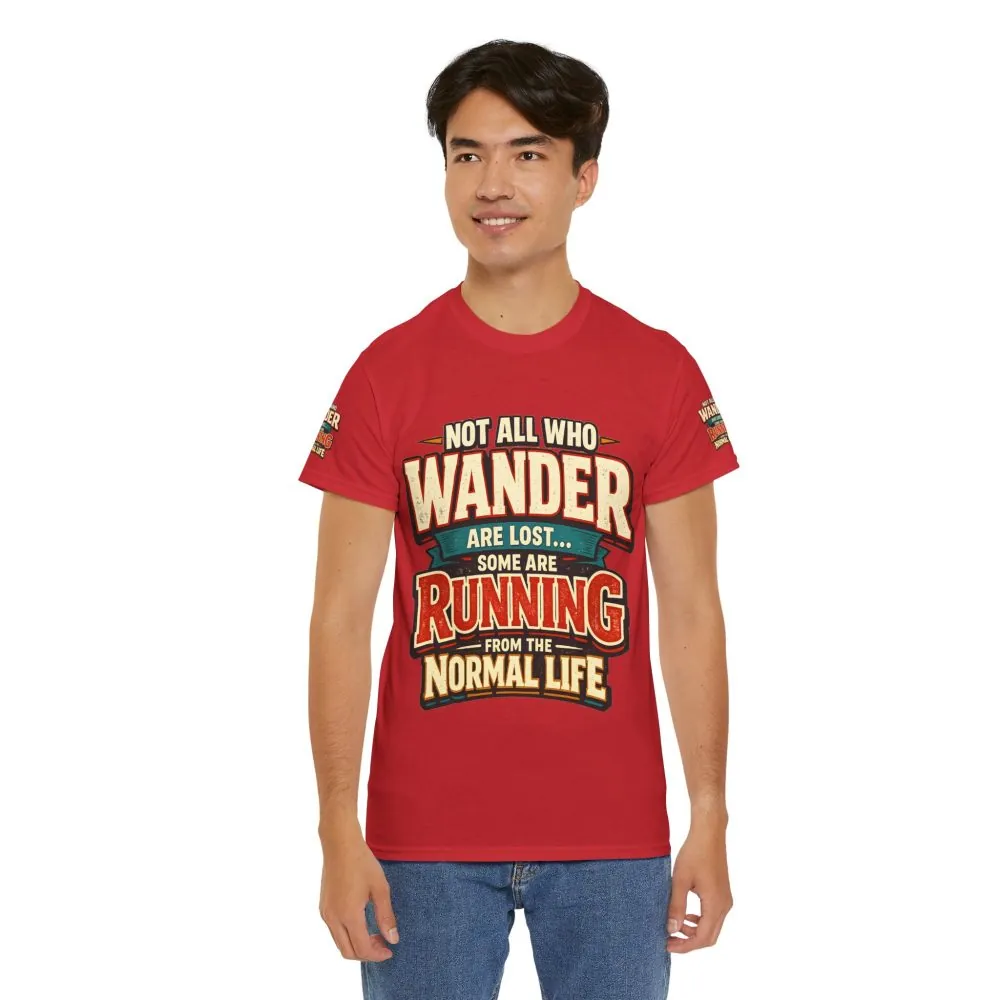 7884323725319130553_2048.jpeg Unisex Heavy Cotton Tee — "Not All Who Wander Are Lost" Design F**K-Line