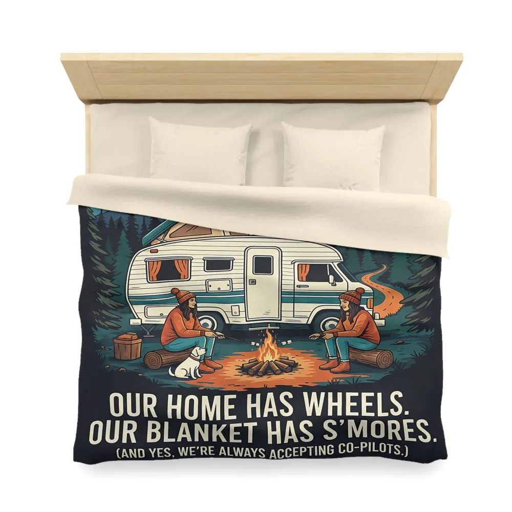 Duvet Cover — "Our Home Has Wheels, Our Blanket Has S'mores" Camping Bedding