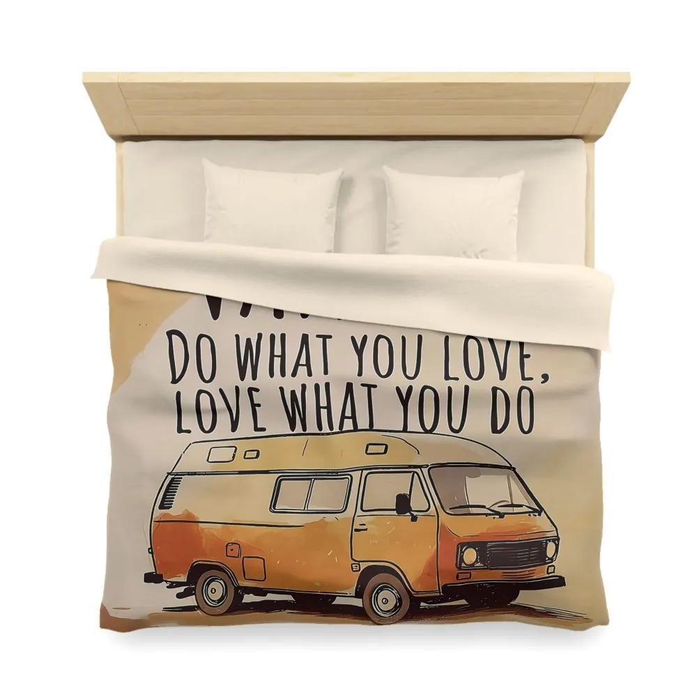 7898905299827477556_2048.jpeg Duvet Cover – "Do What You Love, Love What You Do" Camper Comforter