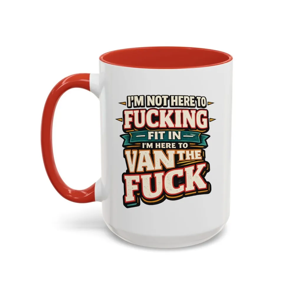 7939658335258037611_2048.jpeg Accent Coffee Mug (11, 15oz) — "I´m Not Here To Fucking Fit In" Design F**K-Line