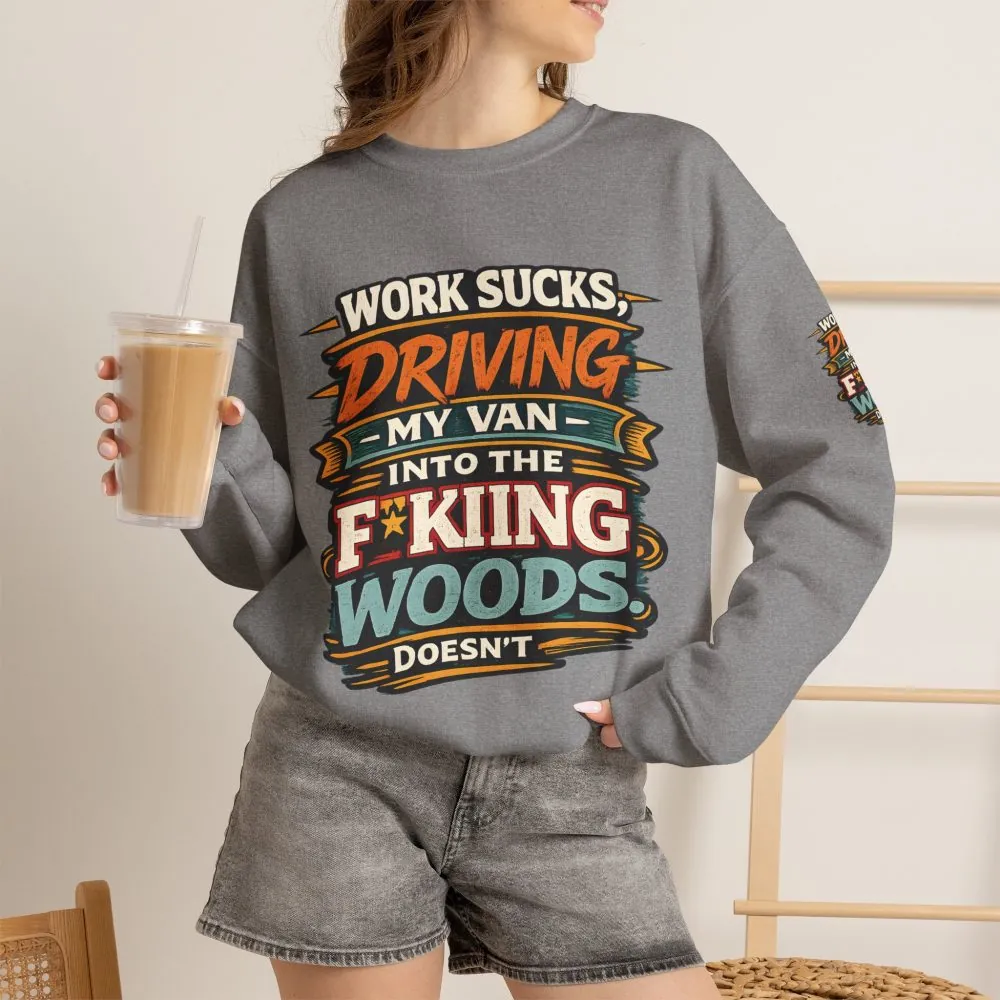 7947723707134486063_2048.jpeg Unisex Heavy Blend™ Crewneck Sweatshirt — "Work Sucks" Design F**K-Line