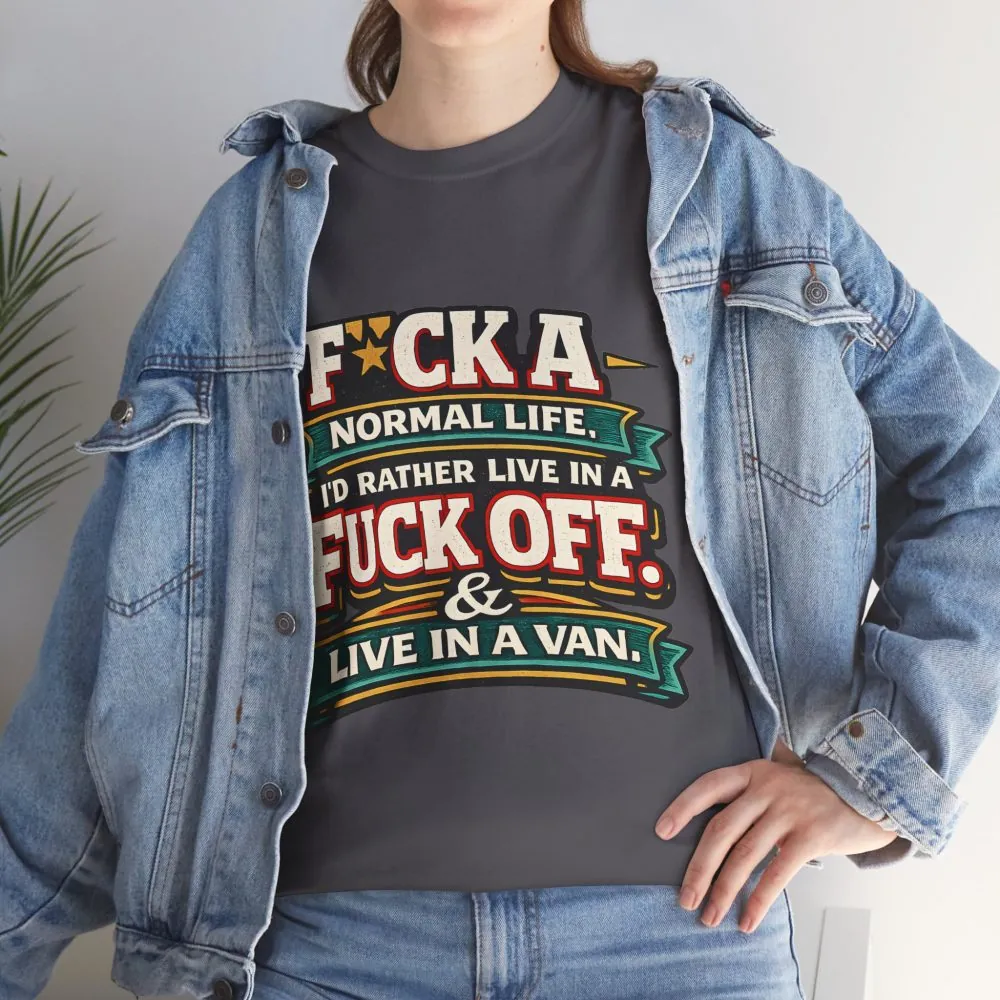 Unisex Heavy Cotton Tee — "Fuck A Normal Life" Design F**K-Line