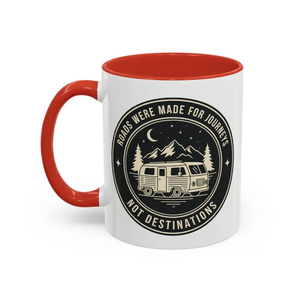 796502825781115057_2048.jpeg Coffee Mug — 'ROAD WHERE MADE FOR JOURNEYS-NOT DESTINATIONS' (11/15oz) (Both sides printed)