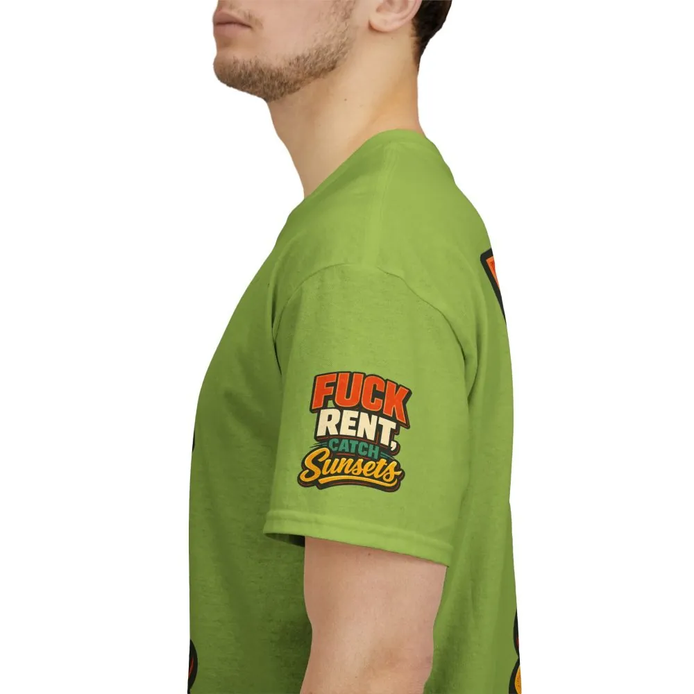 Unisex Heavy Cotton Tee — "Fuck Rent Catch Sunsets" Design F**K-Line
