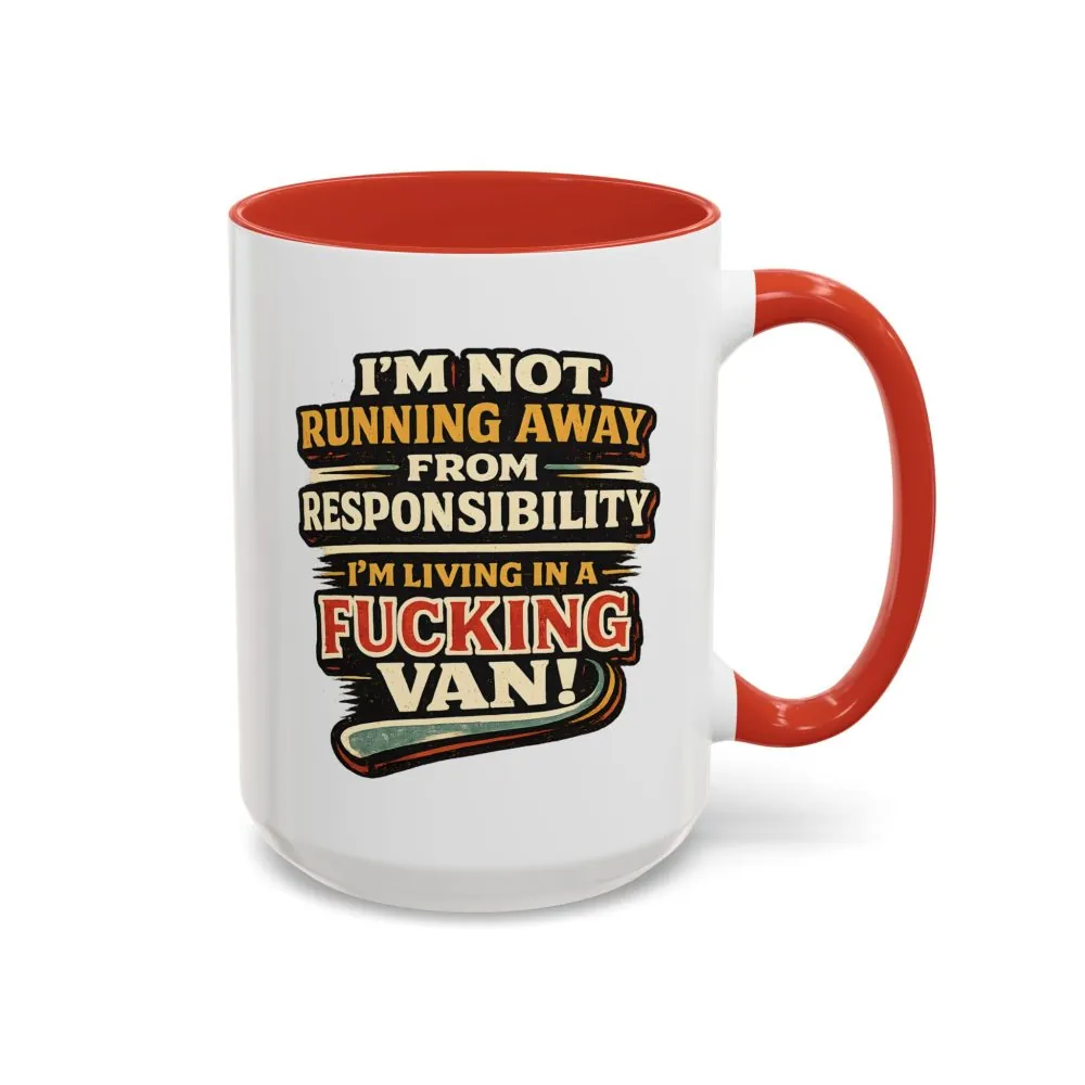 Accent Coffee Mug (11, 15oz) — "I`m Not running Away" Design F**K-Line