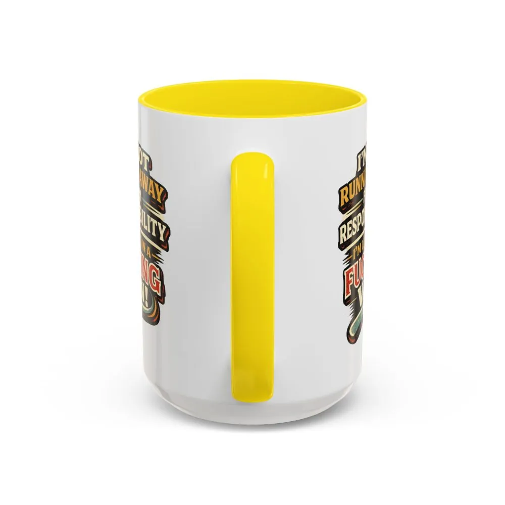 Accent Coffee Mug (11, 15oz) — "I`m Not running Away" Design F**K-Line