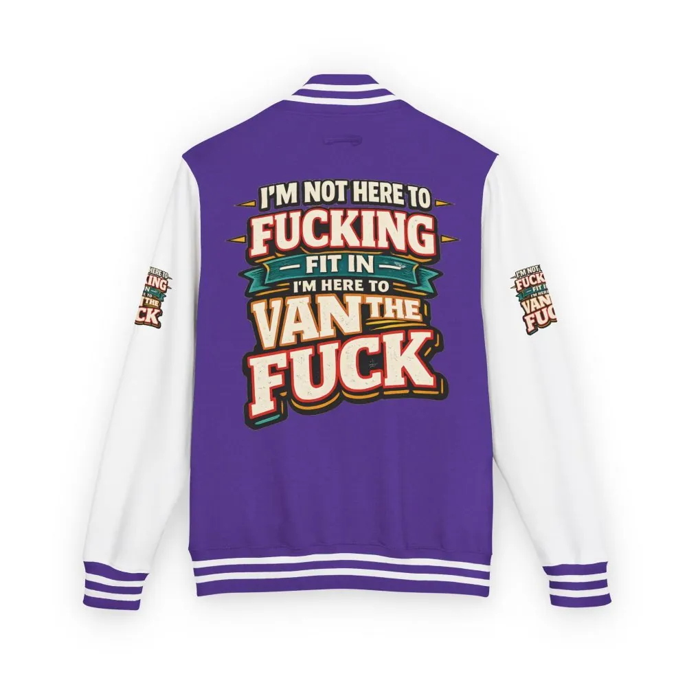 Unisex Heavyweight Letterman Jacket — "I´m Not Here To Fucking Fit In" Design F**K-Line