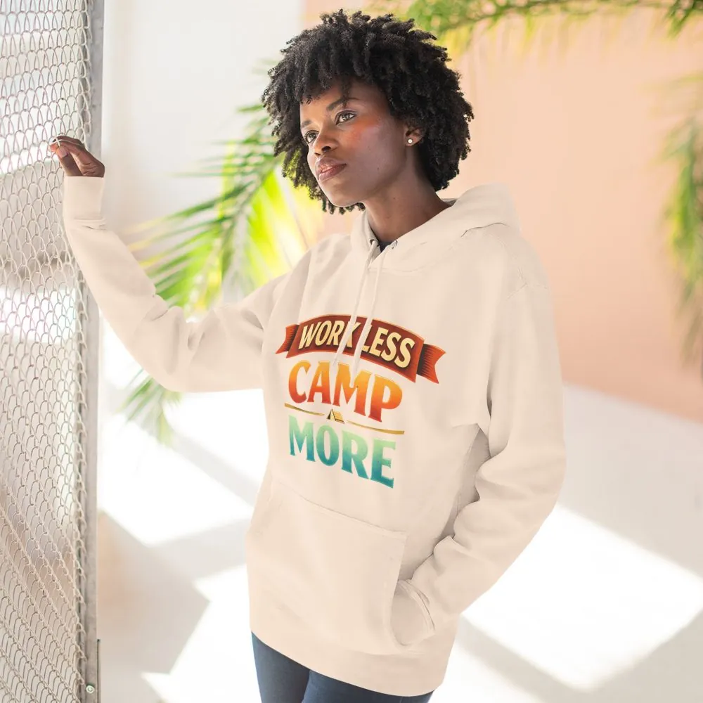 8077642406903600526_2048.jpeg Three-Panel Fleece Hoodie - "Work Less-Camp More" Design Scenic-Line