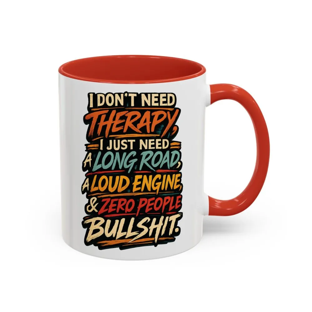 8080494161759592365_2048.jpeg Accent Coffee Mug (11, 15oz) — "I Dont Need Therapy" Design F**K-Line