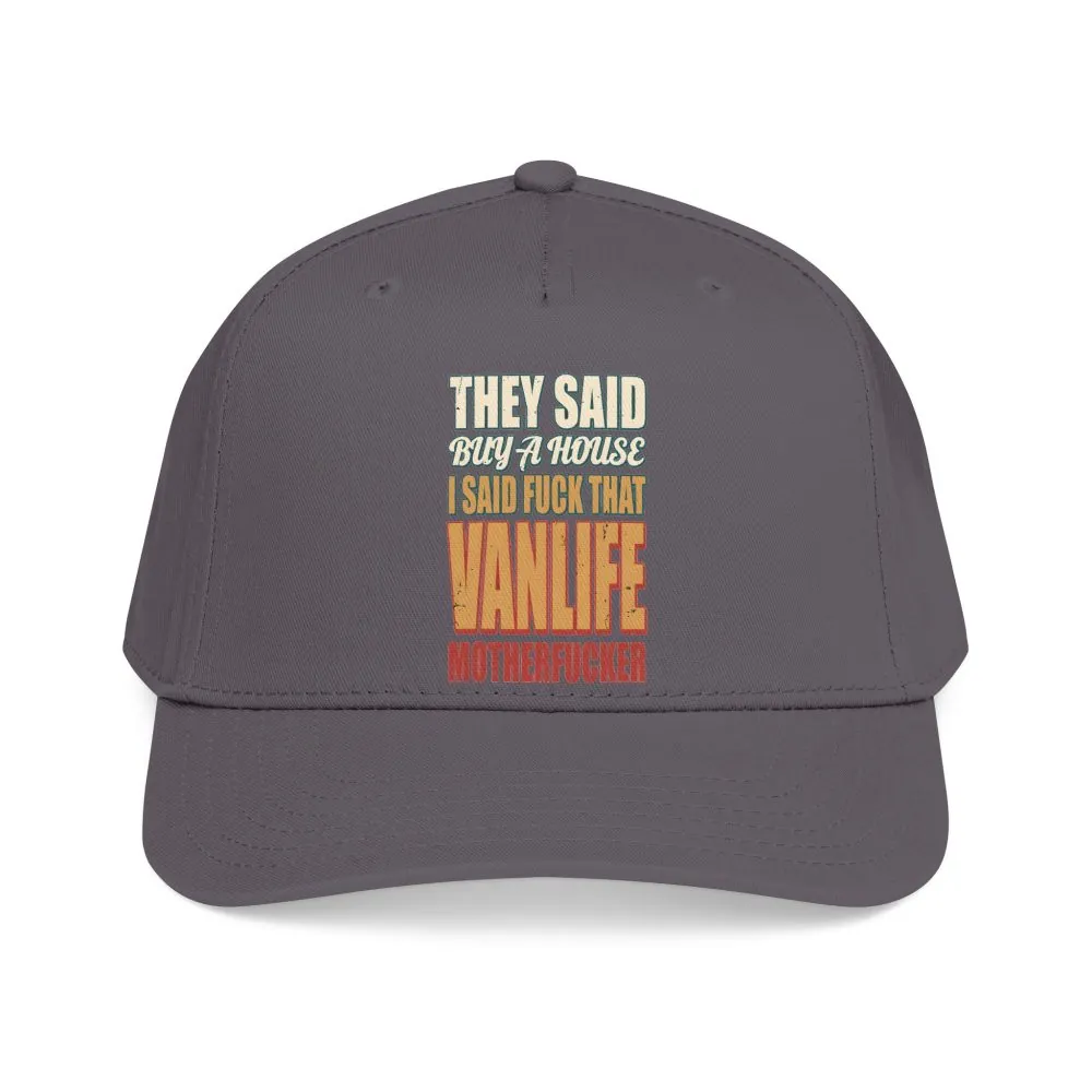 Baseball Cap - "They Said Buy A House" Design F**K-Line