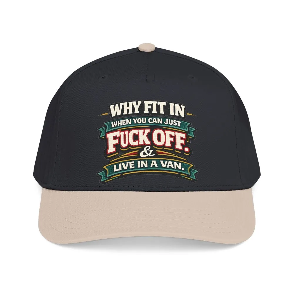 Baseball Cap - "Why Fit In" Design F**K-Line