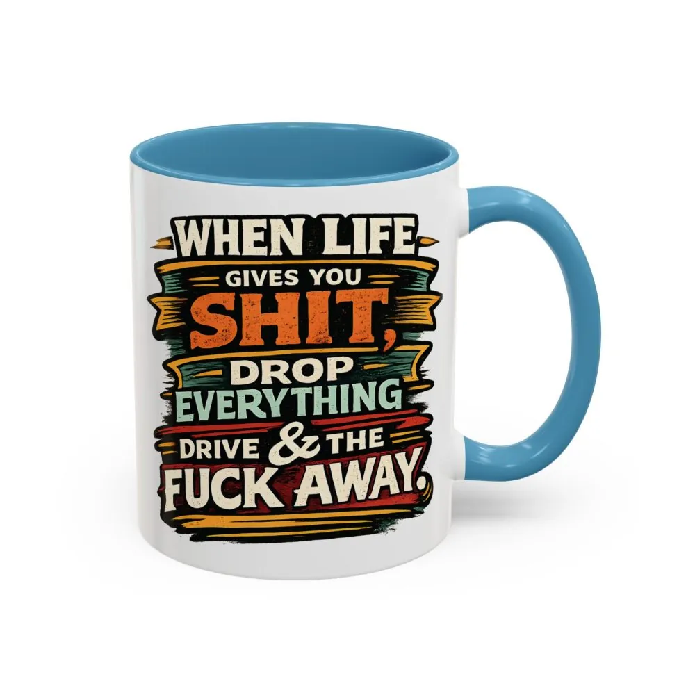 8150196824010417929_2048.jpeg Accent Coffee Mug (11, 15oz) — "When Live Gives You Shit" Design F**K-Line