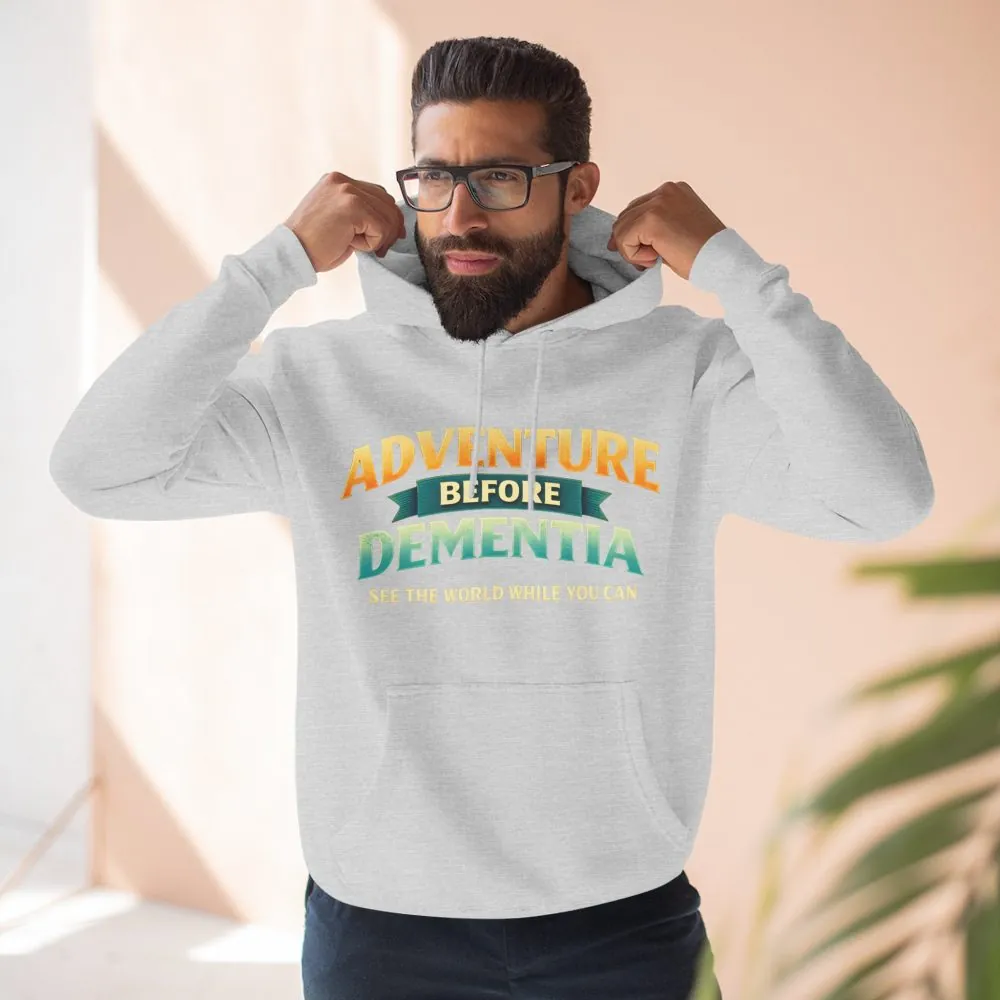 Three-Panel Fleece Hoodie - "Adventure Before Dementia" Design Scenic-Line