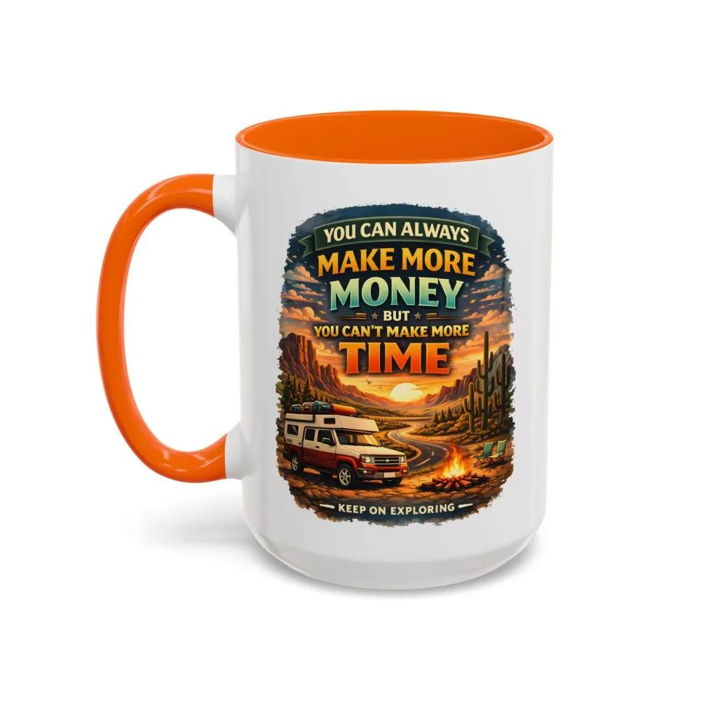 8153289616791957693_2048.jpeg Accent Coffee Mug (11, 15oz) — "You Can Always Make More Money" Design Scenic-Line