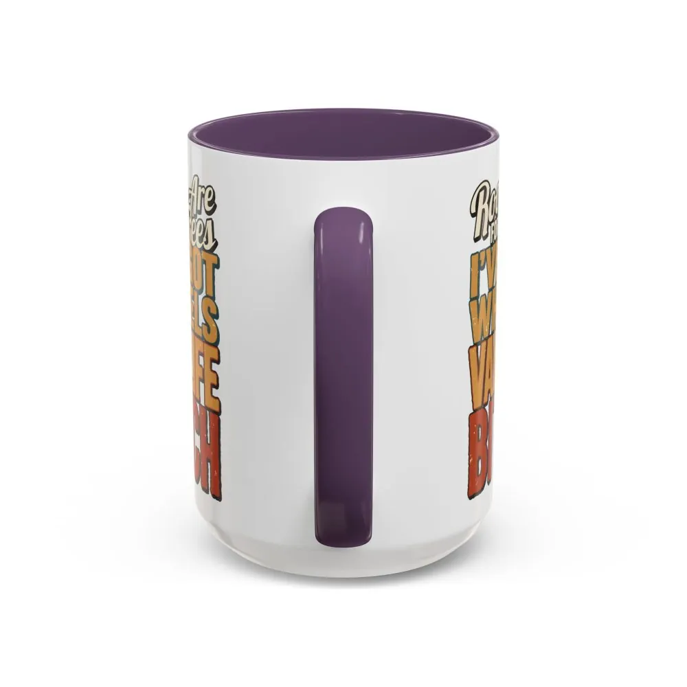 Accent Coffee Mug (11, 15oz) — "Roots Are For Trees" Design F**K-Line