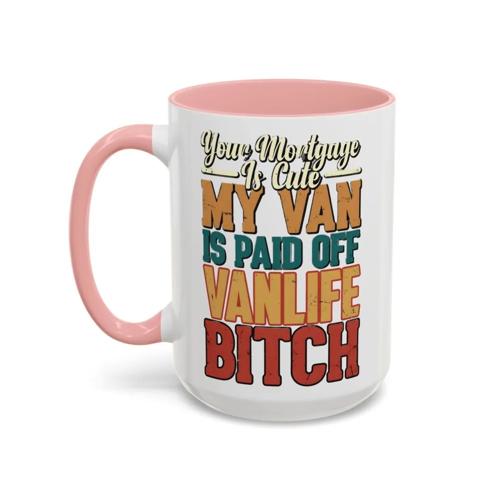 8179040212665486613_2048.jpeg Accent Coffee Mug (11, 15oz) — "Your Mortgage Is Cute" Design F**K-Line