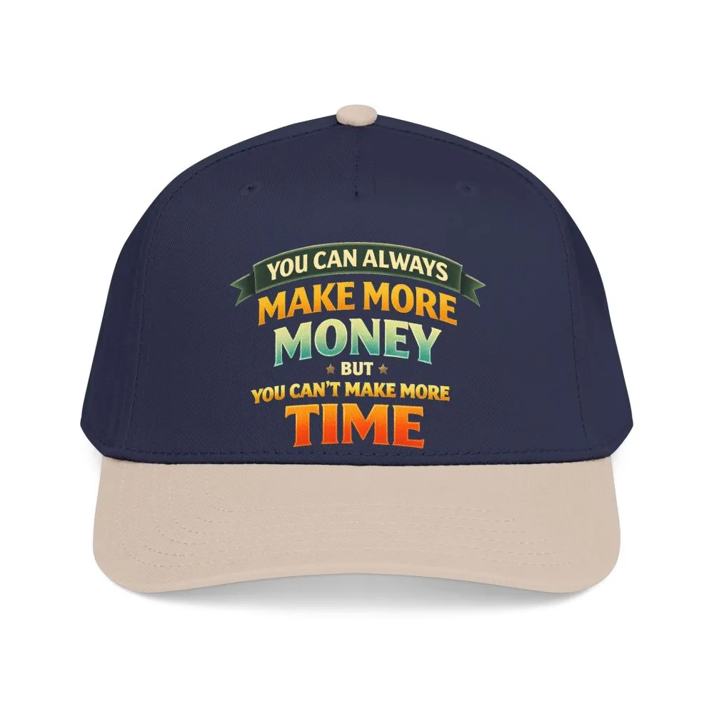 Baseball Cap - "You Can Always Make More Money" Design Scenic-Line
