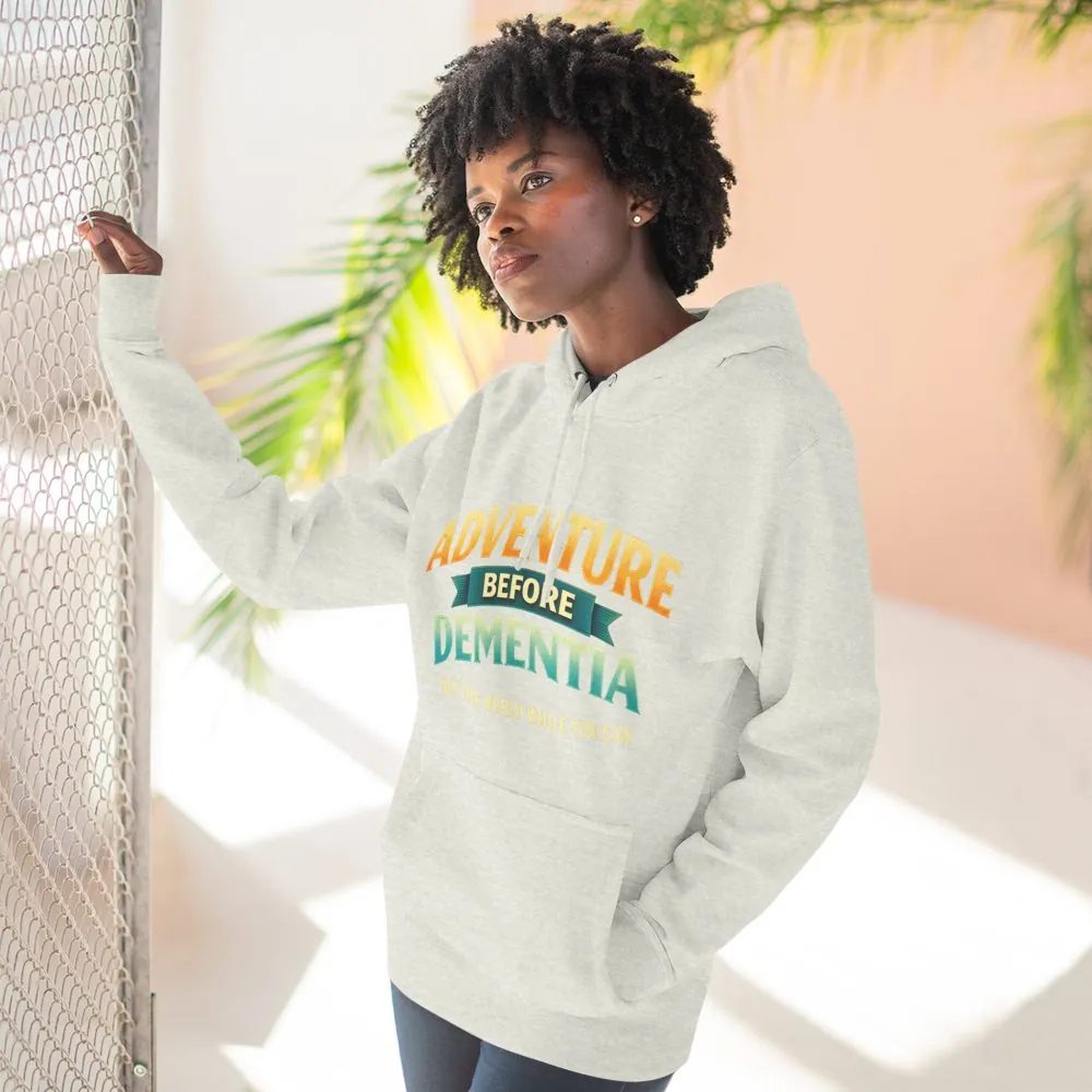 Three-Panel Fleece Hoodie - "Adventure Before Dementia" Design Scenic-Line