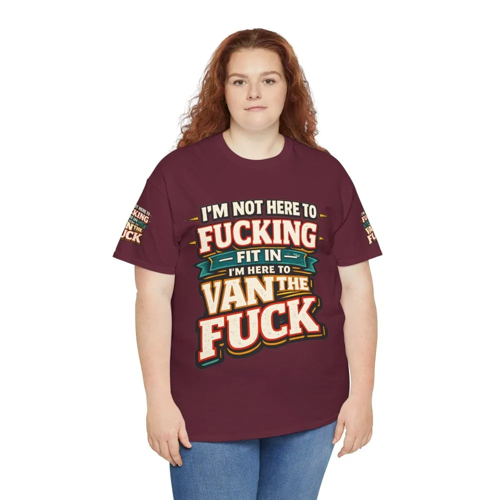 Unisex Heavy Cotton Tee — "I´m Not Here To Fucking Fit In" Design F**K-Line