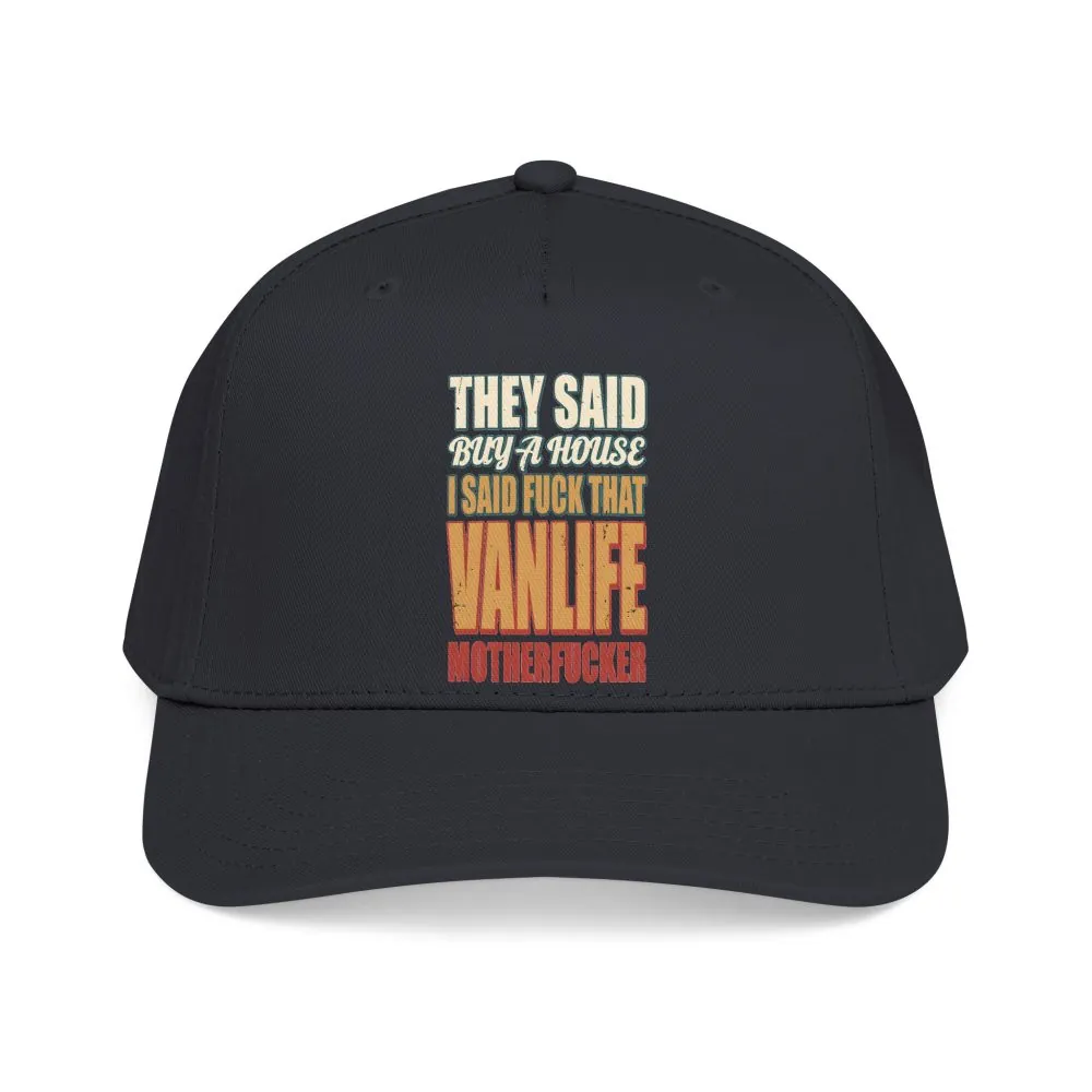 Baseball Cap - "They Said Buy A House" Design F**K-Line