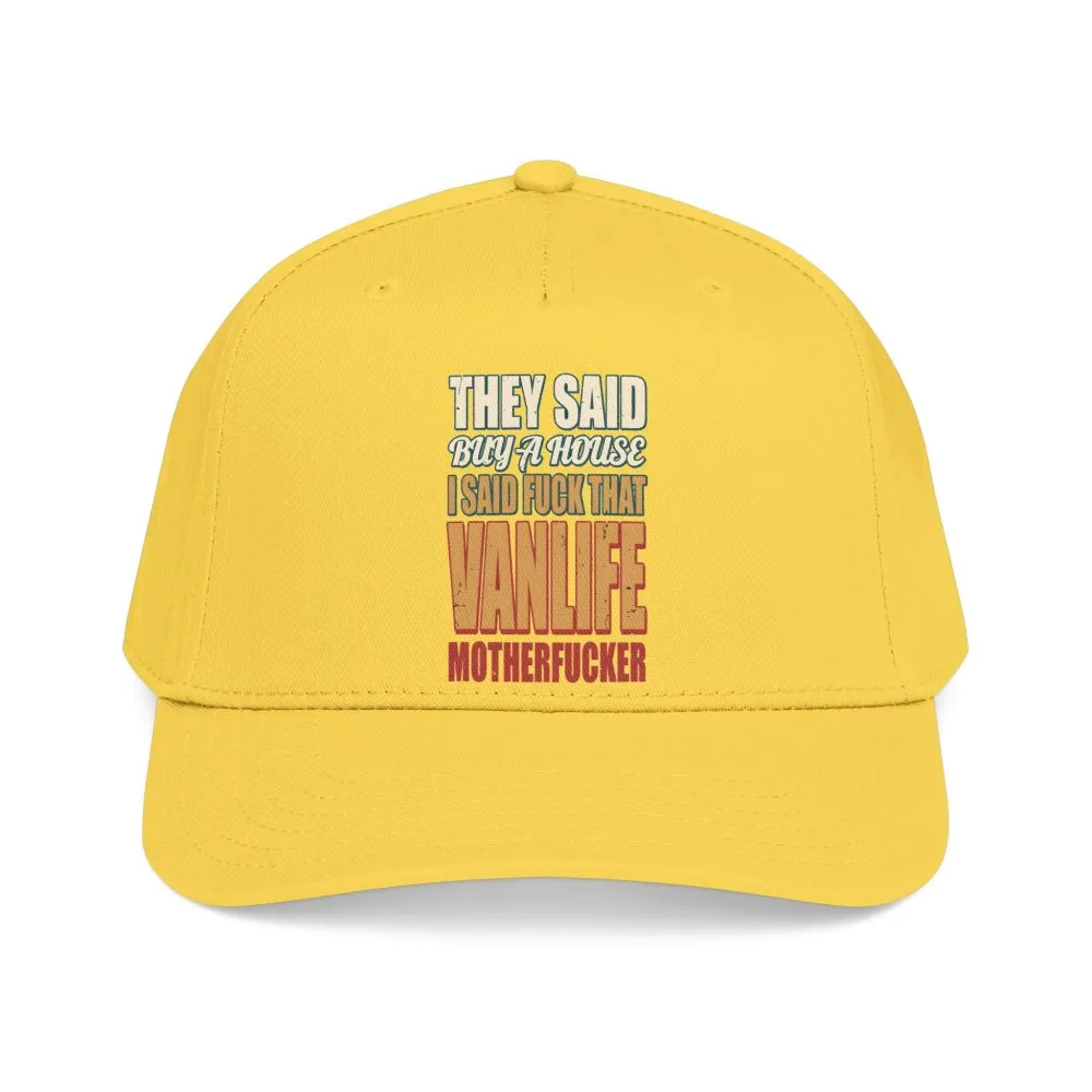 Baseball Cap - "They Said Buy A House" Design F**K-Line