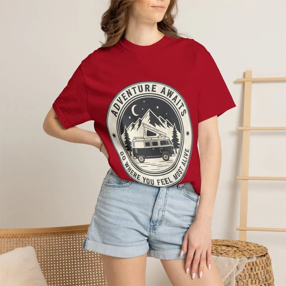 8338511697027534917_2048.jpeg T-Shirt — "Adventure Awaits-Go Where You Feel Most Alive" (Front + Back Printed) Outdoor Travel Tee