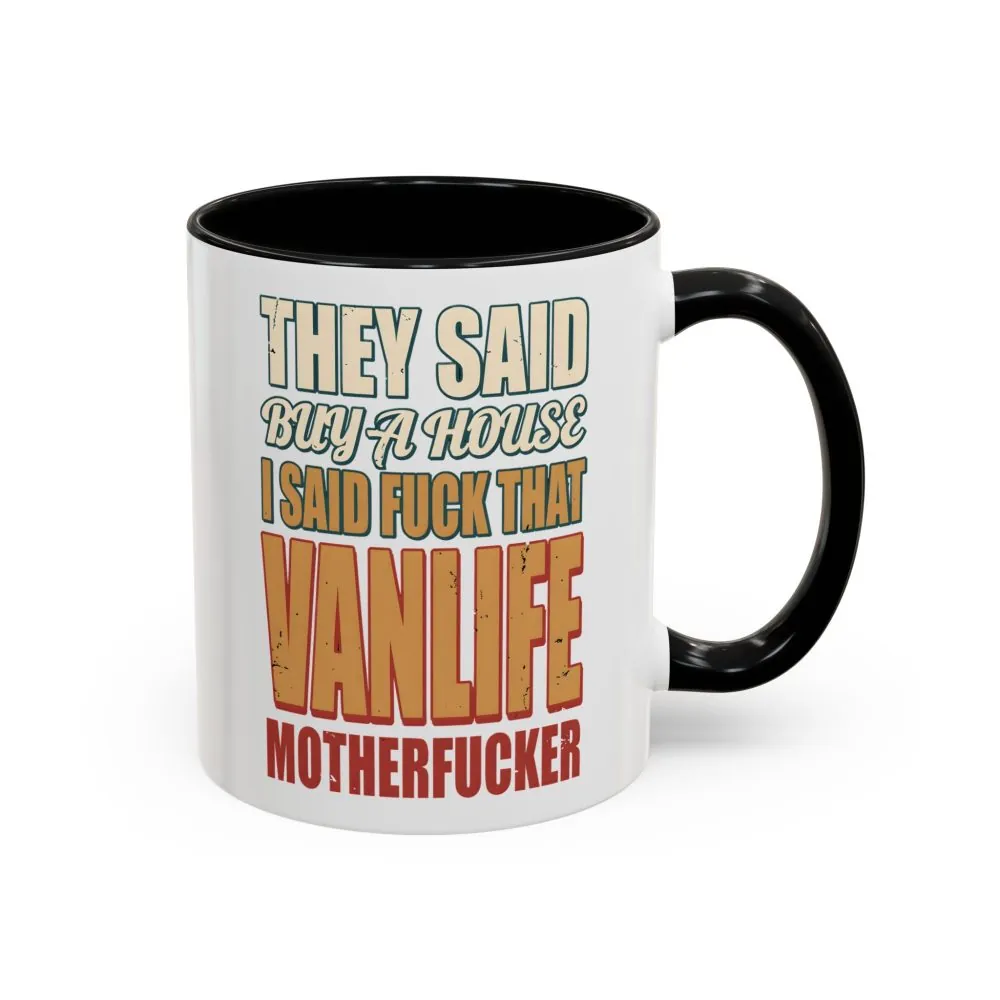 8360109033148281485_2048.jpeg Accent Coffee Mug (11, 15oz) — "They Said Buy A House" Design F**K-Line