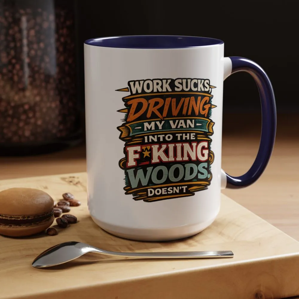 Accent Coffee Mug (11, 15oz) — "Work Sucks" Design F**K-Line