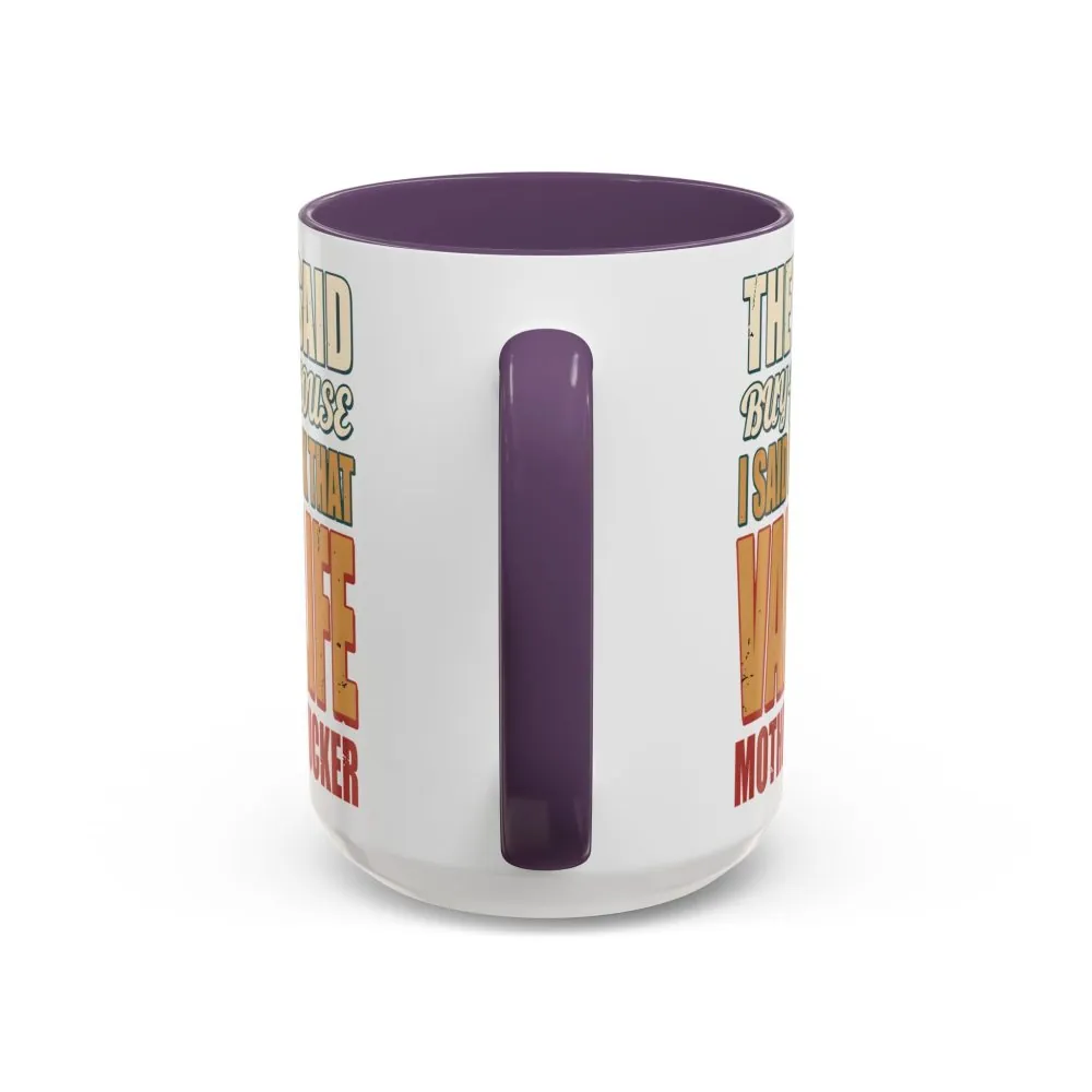 8405627300665715853_2048.jpeg Accent Coffee Mug (11, 15oz) — "They Said Buy A House" Design F**K-Line