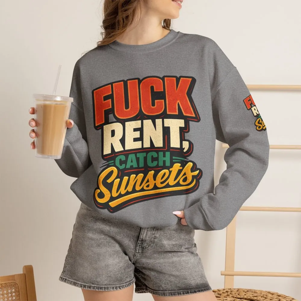 8406660398608412344_2048.jpeg Unisex Heavy Blend™ Crewneck Sweatshirt — "Fuck Rent Catch Sunsets" Design F**K-Line