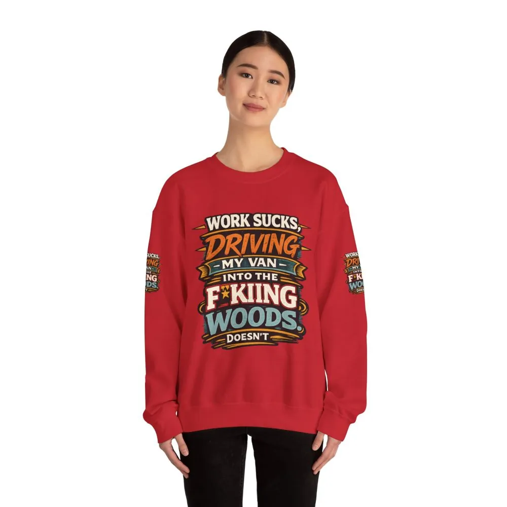8463202180620441474_2048.jpeg Unisex Heavy Blend™ Crewneck Sweatshirt — "Work Sucks" Design F**K-Line