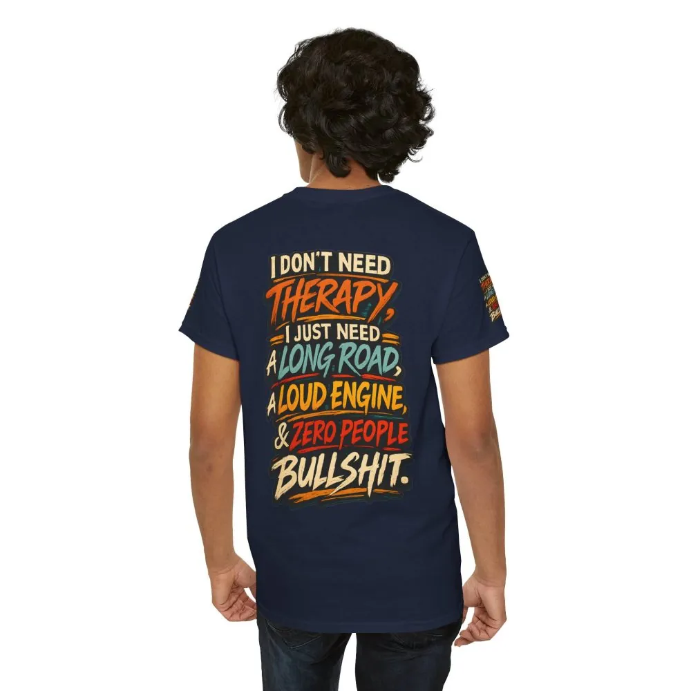 8479925620927435502_2048.jpeg Unisex Heavy Cotton Tee — "I Dont Need Therapy" Design F**K-Line